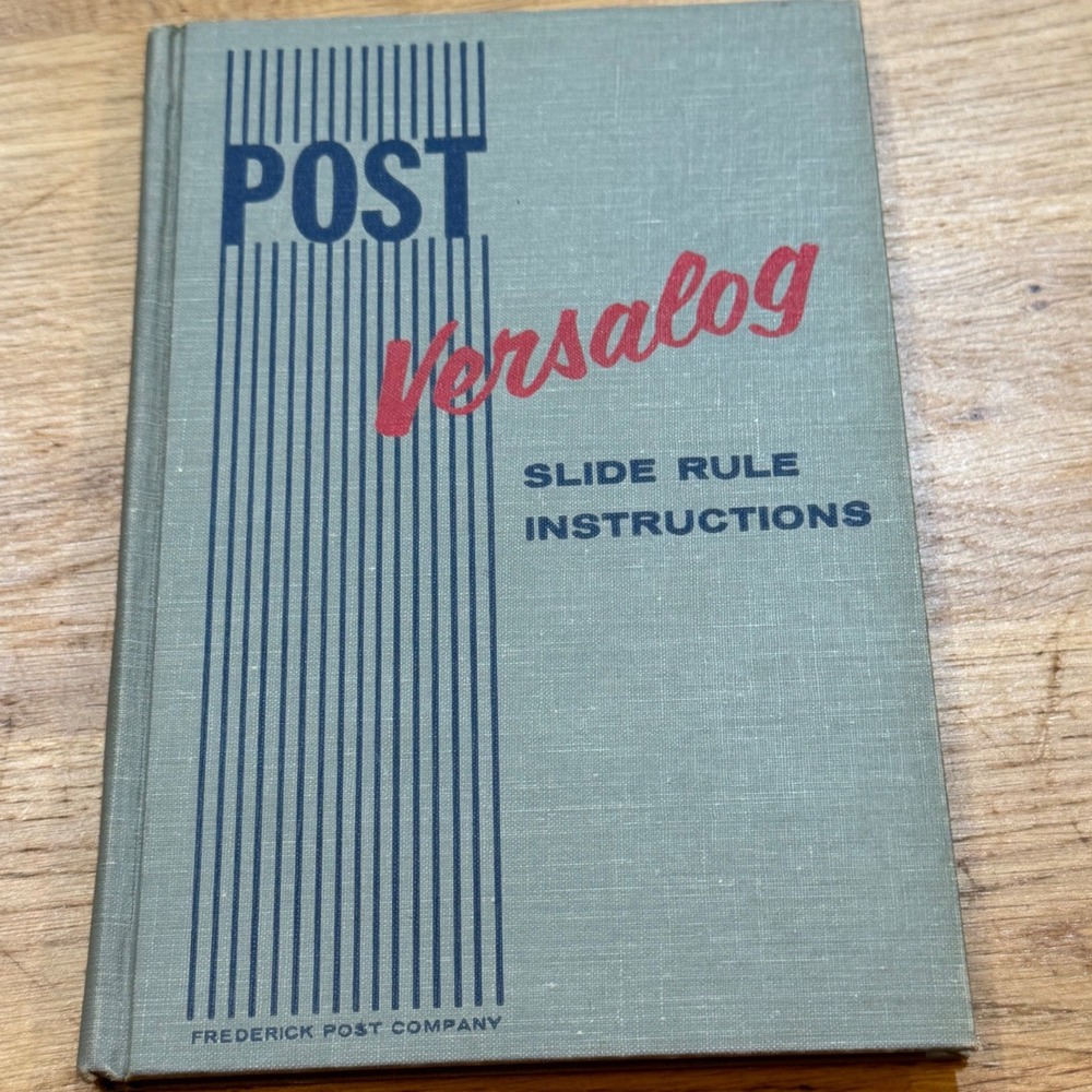 Vintage 1963 Post Versalog Slide Rule Instructions Hardcover Book Frederick Post